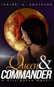 Title: Queen & Commander, Author: Janine a Southard