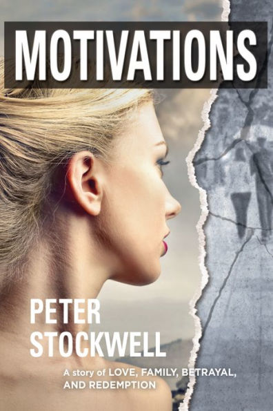 Motivations: A Story of Love, Family, Betrayal, and Redemption