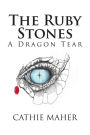 The Ruby Stones: A Dragon Tear