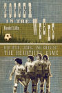 Soccer in the Weeds: Bad Hair, Jews, and Chasing the Beautiful Game