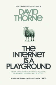 Title: The Internet is a Playground, Author: David Thorne