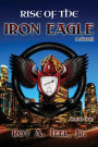 Rise of The Iron Eagle