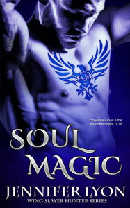 Title: Soul Magic, Author: Jennifer Lyon