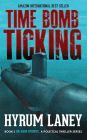Time Bomb Ticking: A Political Thriller Series