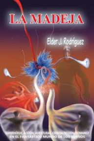 Title: La Madeja, Author: Jesus Rodriguez