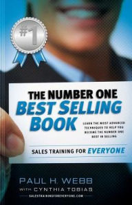 Title: The Number One Best Selling Book ... Sales Training for Everyone, Author: Paul Webb