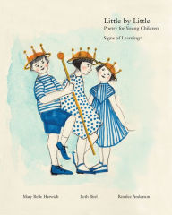 Title: Little by Little: Poetry for Young Children, Author: Beth Bird