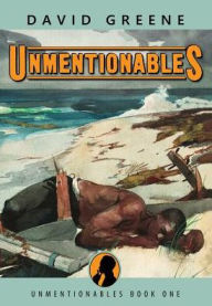 Title: Unmentionables, Author: David Greene