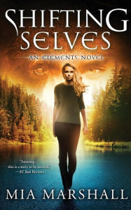 Title: Shifting Selves (Elements, Book 2), Author: Mia Marshall