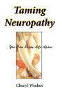 Taming Neuropathy: You Can Enjoy Life Again