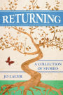 Returning: A Collection of Stories