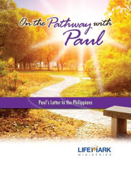 Title: On the Pathway with Paul: Paul's Letter to the Philippians, Author: George Reese