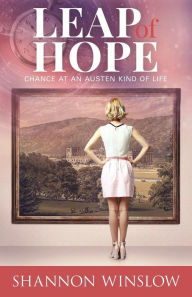 Title: Leap of Hope: Chance at an Austen Kind of Life, Author: Micah D Hansen