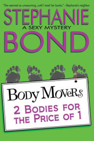 Title: 2 Bodies for the Price of 1 (Body Movers Series #2), Author: Stephanie Bond