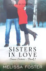 Sisters in Love (Love in Bloom: Snow Sisters #1)