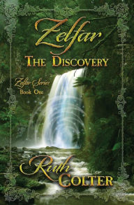 Title: Zelfar - The Discovery, Author: Ruth A Colter