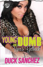 Young & Dumb: Vyce's Getback (The Cartel Publications Presents)