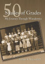 50 Shades of Grades: My Journey Through Wacademia
