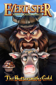 The Buttersmiths' Gold (Evertaster Series #2)