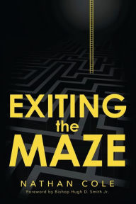 Title: Exiting the Maze, Author: Nathan Cole
