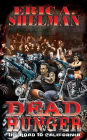 Dead Hunger V: The Road To California