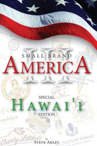 Title: Small Brand America III: Special Hawai'i Edition, Author: Mark Hansen