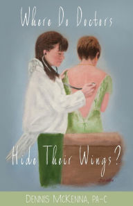 Where Do Doctors Hide Their Wings?