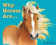 Title: Why Horses Are, Author: Tana Thompson
