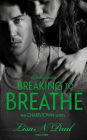 Breaking to Breathe (Charistown Series #3)