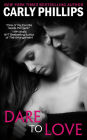 Dare to Love (Dare to Love Series #1)