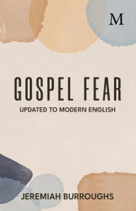 Title: Gospel Fear, Author: Jeremiah Burroughs