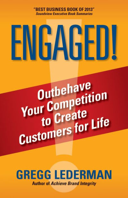 ENGAGED Outbehave Your Competition To Create Customers For Life Paperback