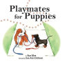 Playmates for Puppies: with a family