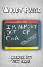 I'm Almost Out of Cha: Woody Paige's Chalkboard Tales