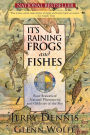 It's Raining Frogs and Fishes: Four Seasons of Natural Phenomena and Oddities of the Sky