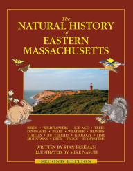 Title: The Natural History of Eastern Massachusetts - Second edition, Author: Stan Freeman