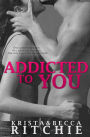 Addicted to You (Addicted Series #1)
