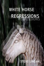 White Horse Regressions