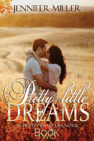 Title: Pretty Little Dreams, Author: Jennifer Miller