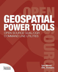 Title: Geospatial Power Tools, Author: Tyler Mitchell