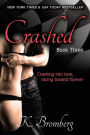 Crashed (Driven Series #3)