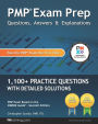 PMP Exam Prep: Questions, Answers, & Explanations: 1000+ Practice Questions with Detailed Solutions