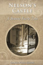Nelson's Castle: A Bronte Fairy Tale