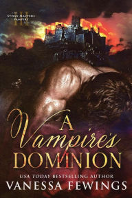 Title: A Vampire's Dominion, Author: Vanessa Fewings