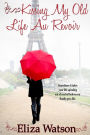 Kissing My Old Life Au Revoir