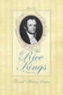 The Rice Kings: Book One, The beginning