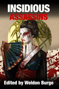 Title: Insidious Assassins, Author: Weldon Burge