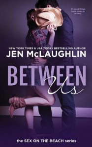 Title: Between Us: Sex on the Beach, Author: Jen McLaughlin