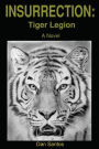 Insurrection: Tiger Legion