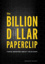 The Billion Dollar Paperclip: Think Smarter about Your Data